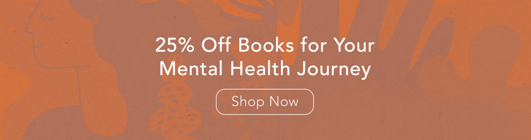 25% Off Books for Your Mental Health Journey - Shop Now