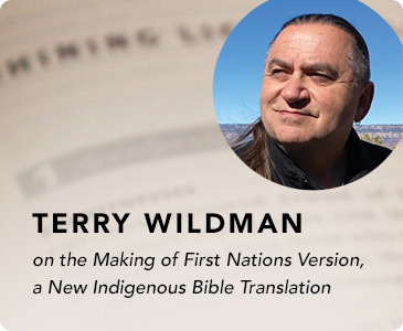 Terry Wildman on the Making of "First Nations Version," a New Indigenous Bible Translation 