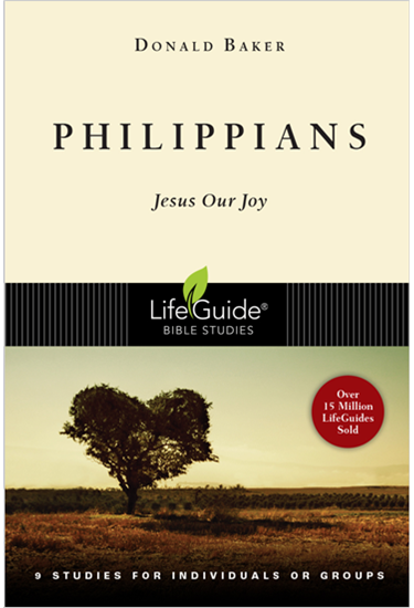 Philippians: Jesus Our Joy, By Donald Baker