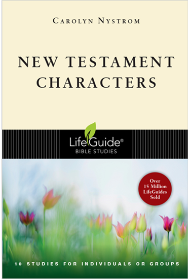 New Testament Characters, By Carolyn Nystrom