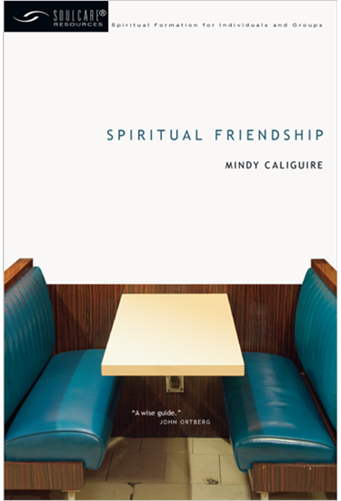 Spiritual Friendship, By Mindy Caliguire