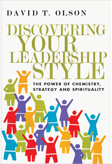 Discovering Your Leadership Style: The Power of Chemistry, Strategy and Spirituality, By David T. Olson