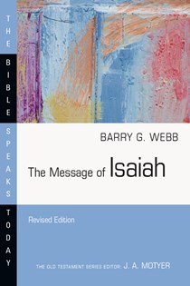 The Message of Isaiah, By Barry G. Webb