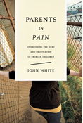 Parents in Pain, By John White