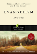 Evangelism: A Way of Life, By Rebecca Manley Pippert and Ruth E. Siemens