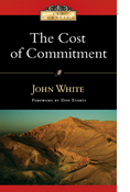 The Cost of Commitment, By John White