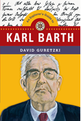An Explorer's Guide to Karl Barth, By David Guretzki