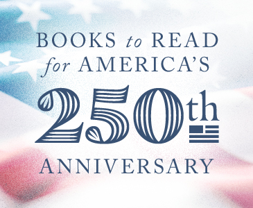 Books to Read for America's 250th Anniversary  