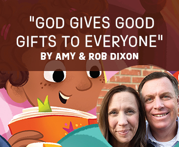 "God Gives Good Gifts to Everyone" by Amy & Rob Dixon