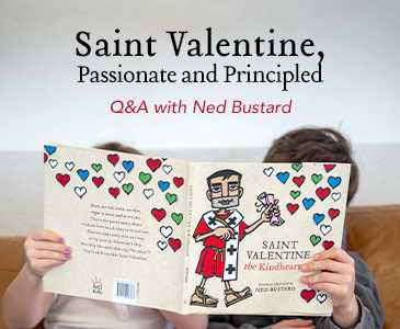 A Conversation with the Author of "Saint Valentine the Kindhearted"