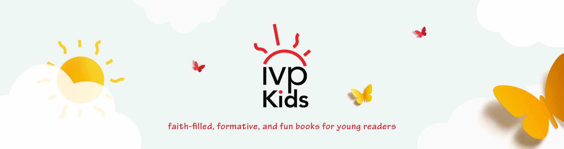 IVP Kids - Faith-filled, formative, and fun books for young readers