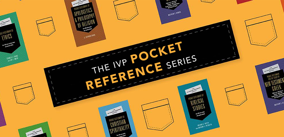 The IVP Pocket Reference Series (IPR)