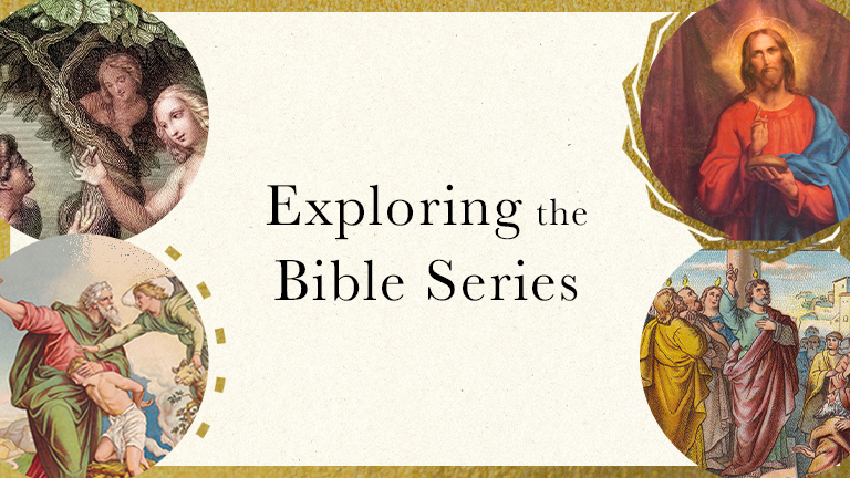 Exploring the Bible Series