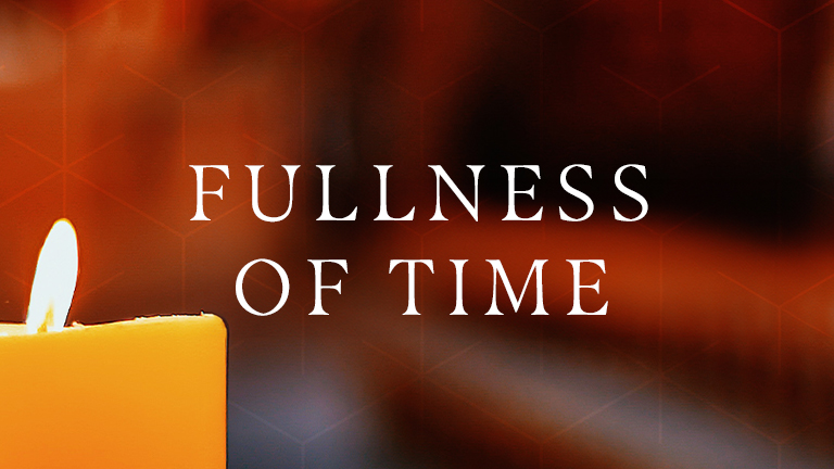 The Fullness of Time