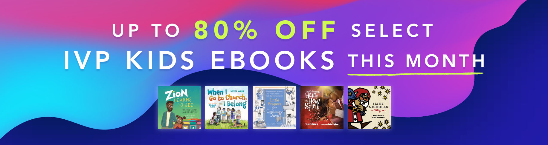 Up to 80% Off Select IVP Kids Ebooks the Month