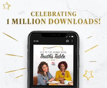 Get in the Word with Truth's Table Podcast - Celebrating 1 Million Downloads