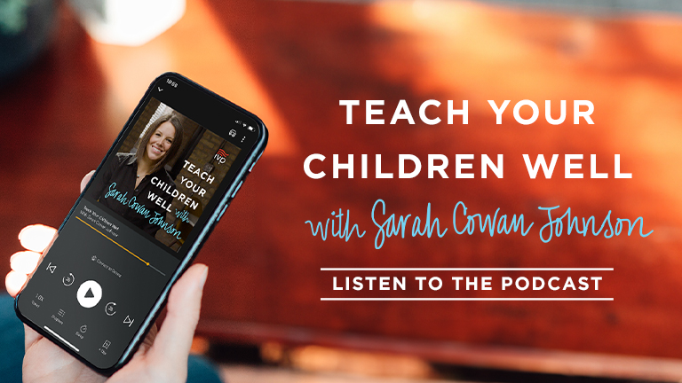 Teach Your Children Well Podcast with Sarah Cowan Johnson