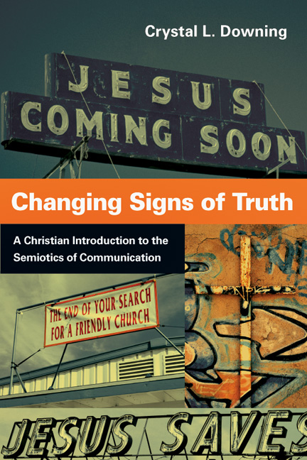 Changing Signs Of Truth Intervarsity Press - 