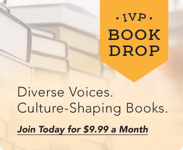 Join IVP Book Drop and get a new book every month for $9.99!