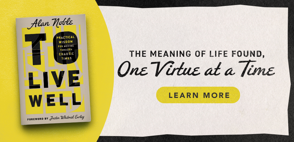The Meaning of Life Found, One Virtue at a Time - Learn More