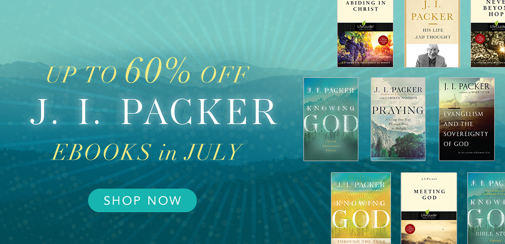 Up to 60% Off J. I. Packer Ebooks in July - Shop Now