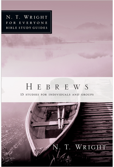 Hebrews, By N. T. Wright