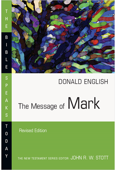 The Message of Mark, By Donald English