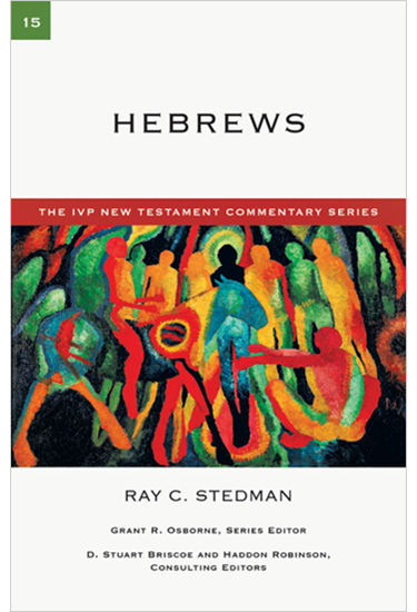 Hebrews, By Ray C. Stedman