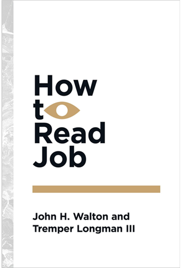How to Read Job, By John H. Walton and Tremper Longman III