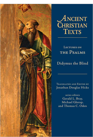 Lectures on the Psalms, By Didymus the Blind