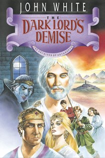 The Dark Lord's Demise, By John White and Dale Larsen and Sandy Larsen