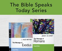 The Bible Speaks Today Series, Edited by J. A. Motyer and John Stott