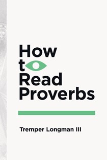 How to Read Proverbs