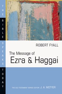 The Message of Ezra & Haggai