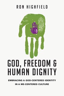 God, Freedom and Human Dignity