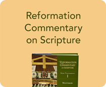 Reformation Commentary on Scripture