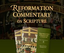 Reformation Commentary on Scripture