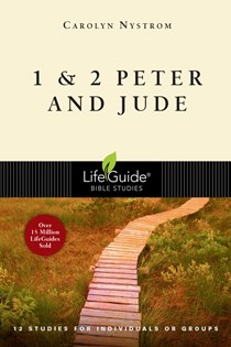 1 & 2 Peter and Jude, By Carolyn Nystrom