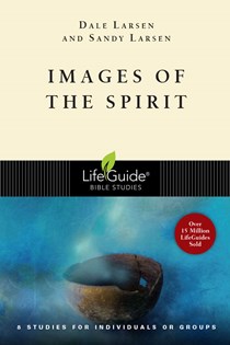 Images of the Spirit, By Dale Larsen and Sandy Larsen