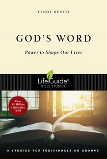 God's Word: Power to Shape Our Lives, By Cindy Bunch