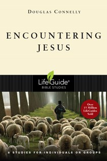 Encountering Jesus, By Douglas Connelly