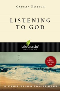 Listening to God, By Carolyn Nystrom