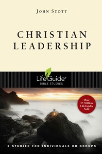 Christian Leadership, By John Stott