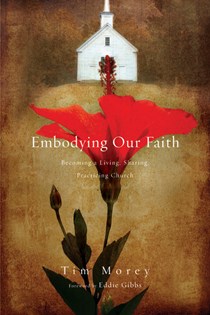Embodying Our Faith