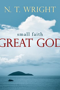 Small Faith--Great God