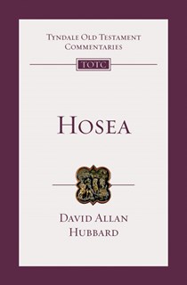 Hosea: An Introduction and Commentary, By David Allan Hubbard