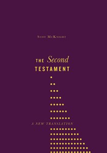 The Second Testament: A New Translation, By Scot McKnight