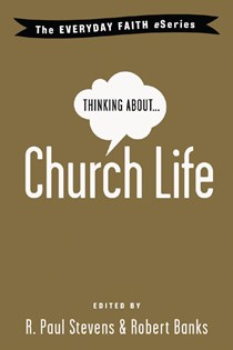 Thinking About Church Life
