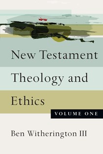 New Testament Theology and Ethics