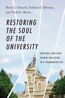 Restoring the Soul of the University
